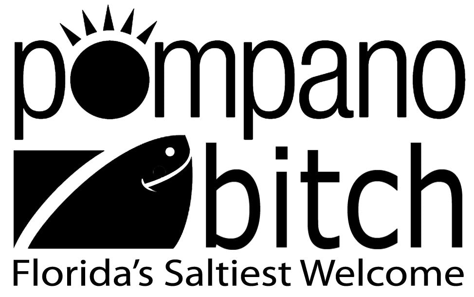 Pompano Bitch Decal