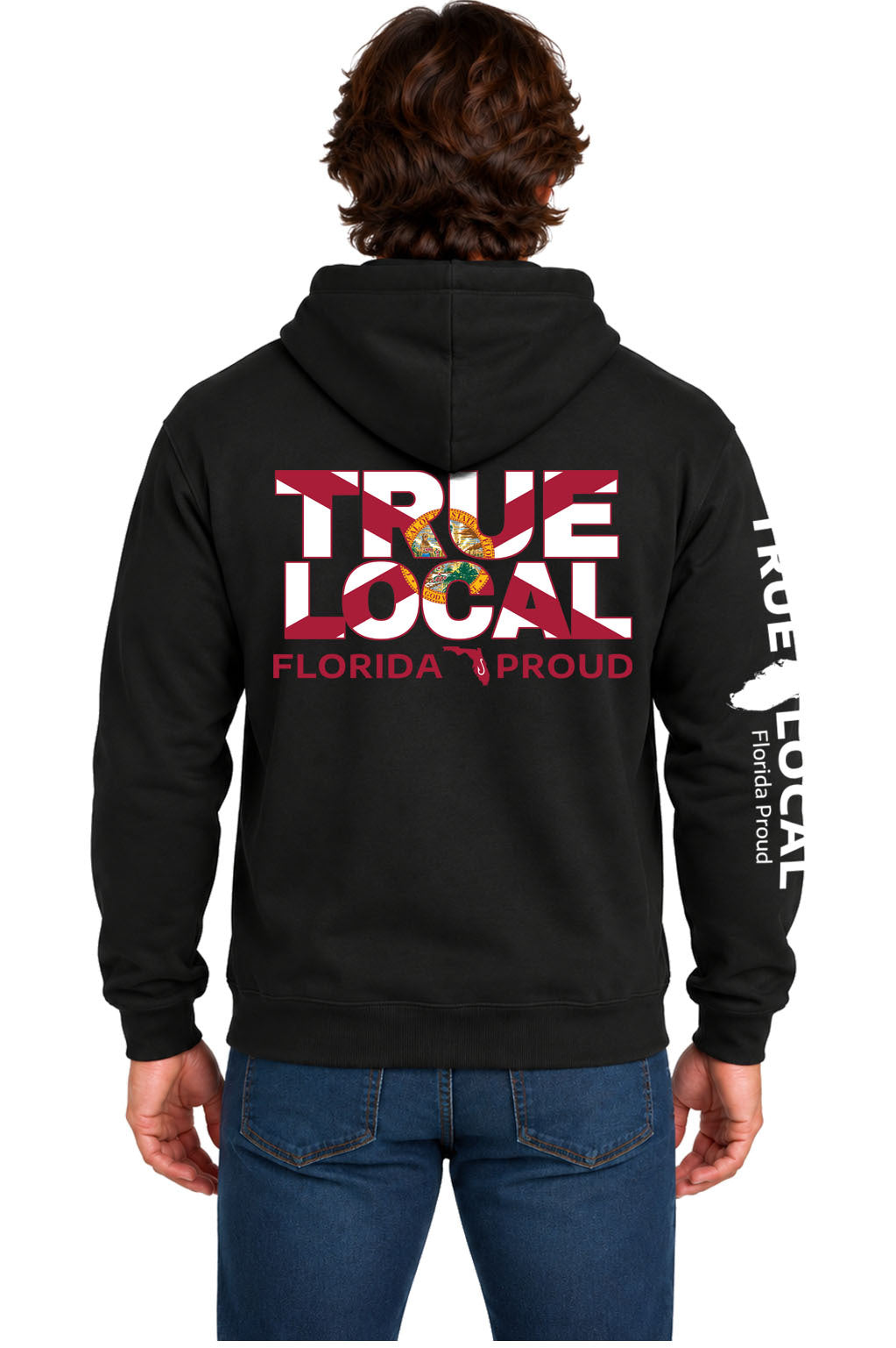 Black Florida flag hoodie sweatshirt back with TRUE LOCAL big words filled with the Florida state flag and Florida Proud text