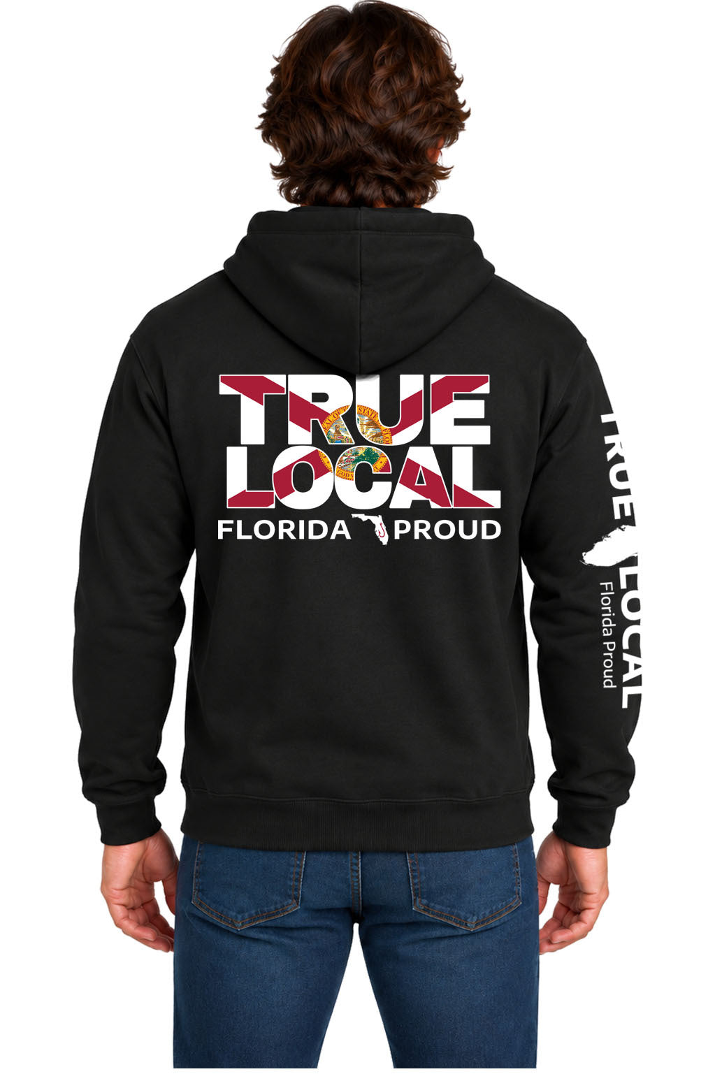 Black Florida Proud hoodie sweatshirt back with TRUE LOCAL big words filled with the Florida state flag and white Florida Proud lettering