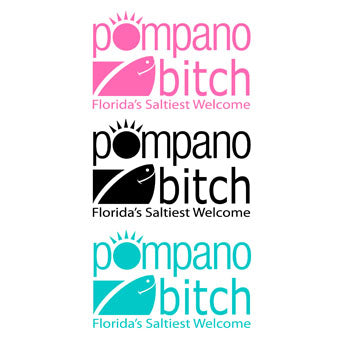 Pompano Bitch Decal