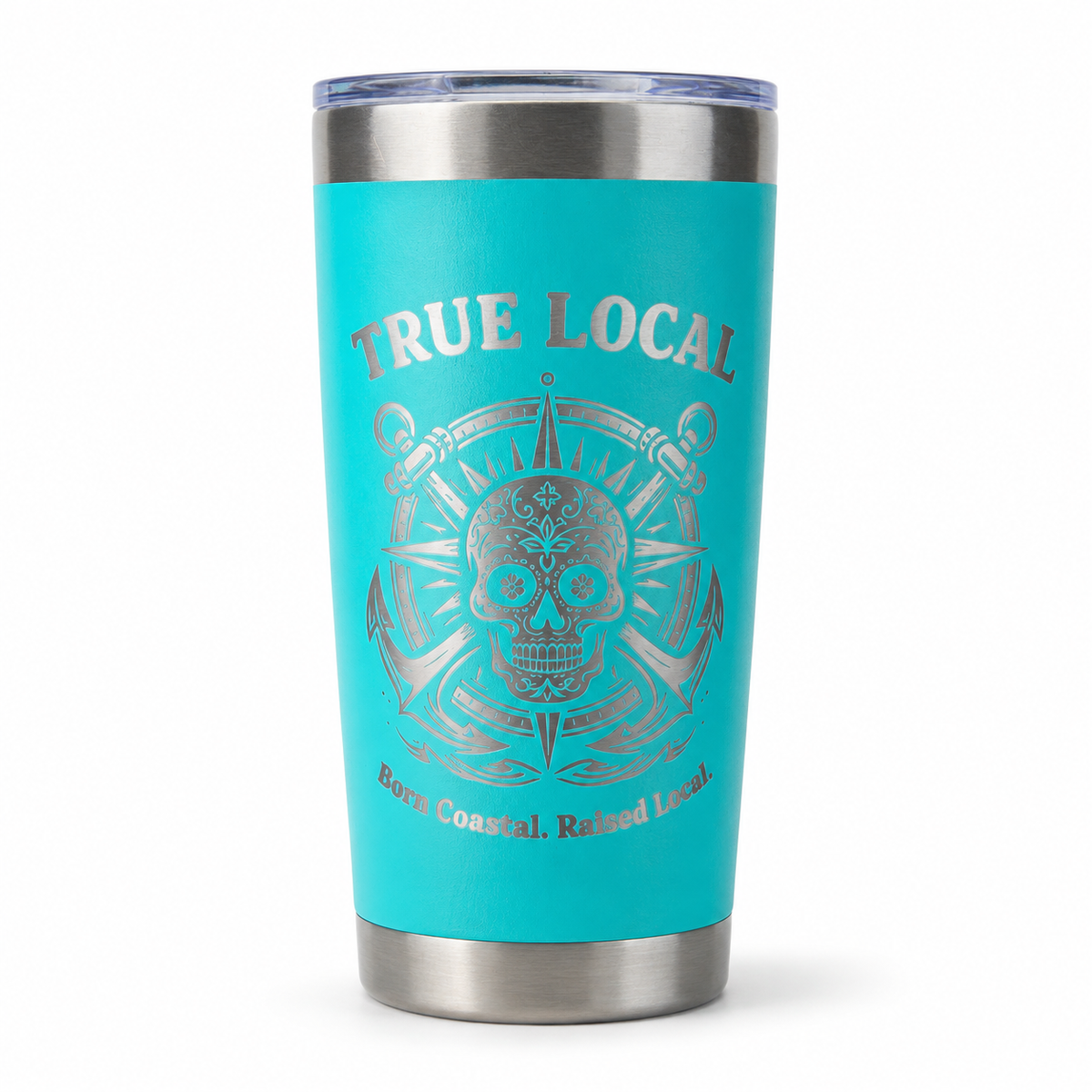 Teal 20 oz True Local insulated tumbler laser engraved with sugar skull, anchors and compass and Born Coastal Raised Local